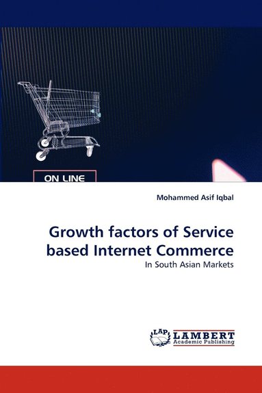 bokomslag Growth factors of Service based Internet Commerce