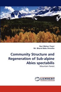 bokomslag Community Structure and Regeneration of Sub-alpine Abies spectabilis