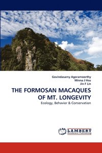 bokomslag The Formosan Macaques of Mt. Longevity