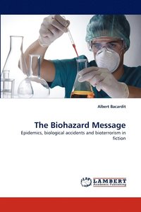 bokomslag The Biohazard Message
