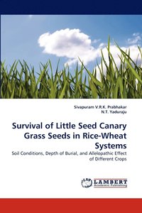 bokomslag Survival of Little Seed Canary Grass Seeds in Rice-Wheat Systems