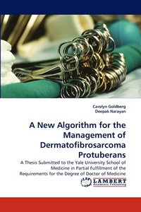 bokomslag A New Algorithm for the Management of Dermatofibrosarcoma Protuberans