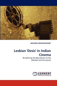 bokomslag Lesbian 'Desis' in Indian Cinema