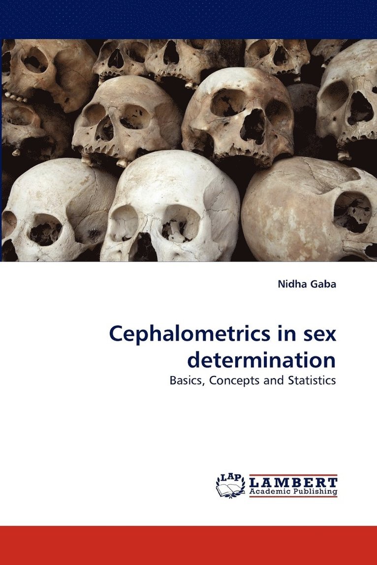 Cephalometrics in Sex Determination 1