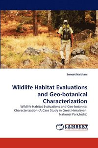 bokomslag Wildlife Habitat Evaluations and Geo-Botanical Characterization