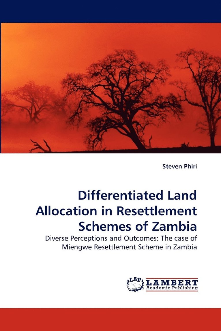 Differentiated Land Allocation in Resettlement Schemes of Zambia 1