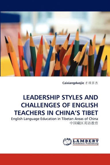 bokomslag Leadership Styles and Challenges of English Teachers in China's Tibet