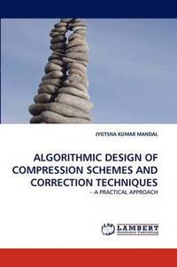 bokomslag Algorithmic Design of Compression Schemes and Correction Techniques