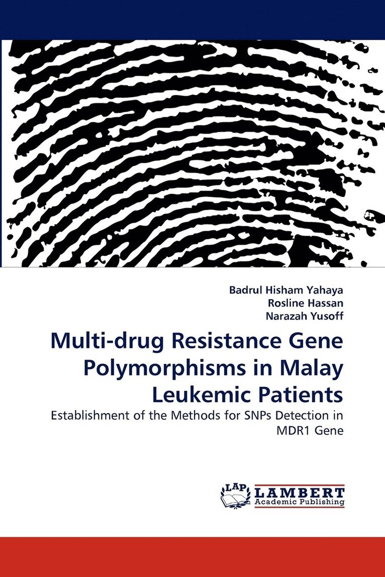 Multi-drug Resistance Gene Polymorphisms in Malay Leukemic Patients 1