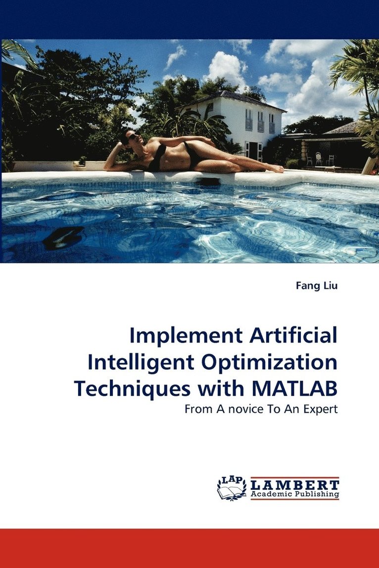 Implement Artificial Intelligent Optimization Techniques with MATLAB 1