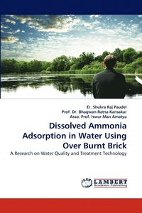 bokomslag Dissolved Ammonia Adsorption in Water Using Over Burnt Brick