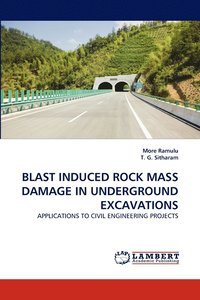 bokomslag Blast Induced Rock Mass Damage in Underground Excavations