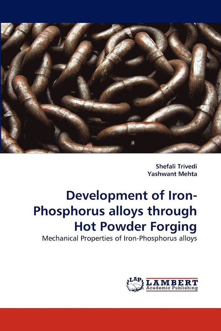 Development of Iron-Phosphorus alloys through Hot Powder Forging 1