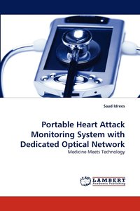 bokomslag Portable Heart Attack Monitoring System with Dedicated Optical Network