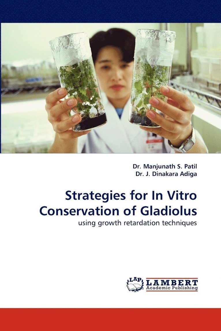 Strategies for in Vitro Conservation of Gladiolus 1