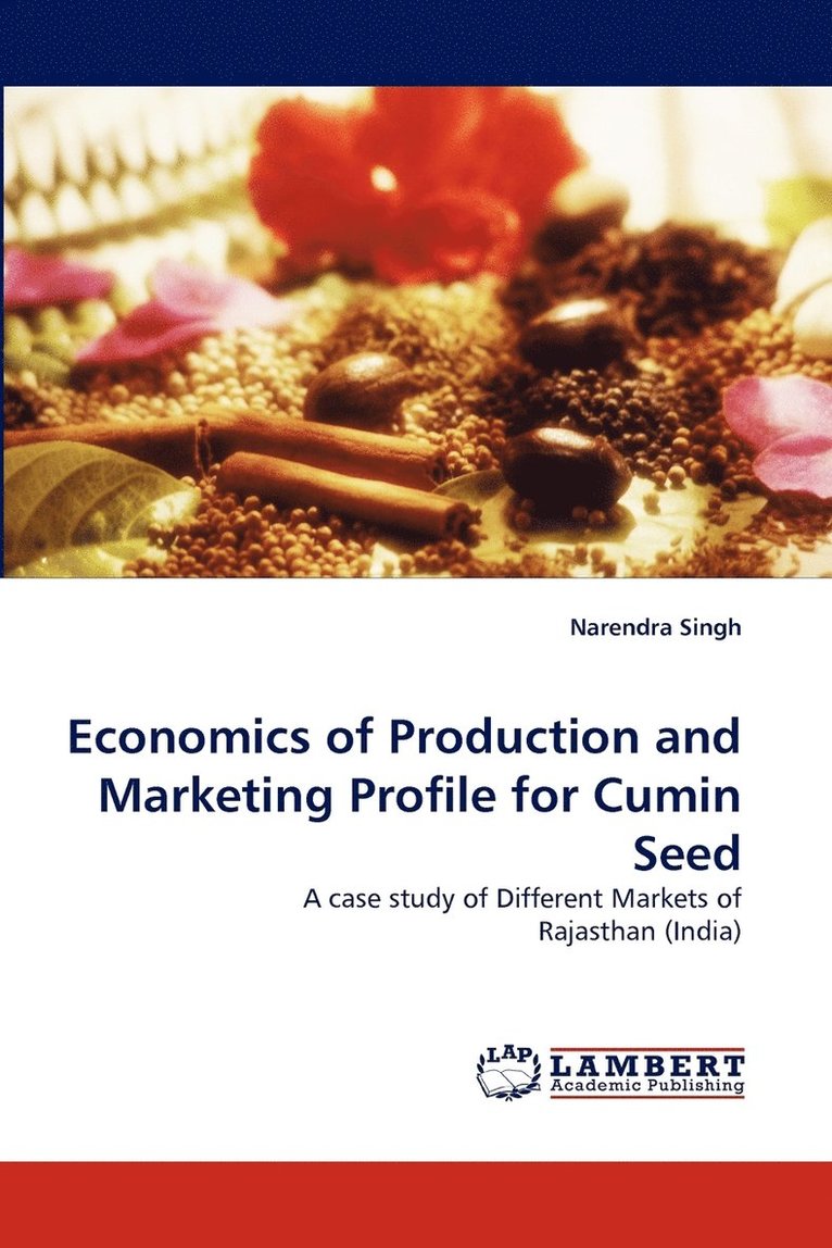 Economics of Production and Marketing Profile for Cumin Seed 1