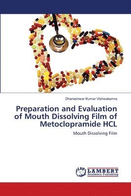 Preparation and Evaluation of Mouth Dissolving Film of Metoclopramide HCL 1