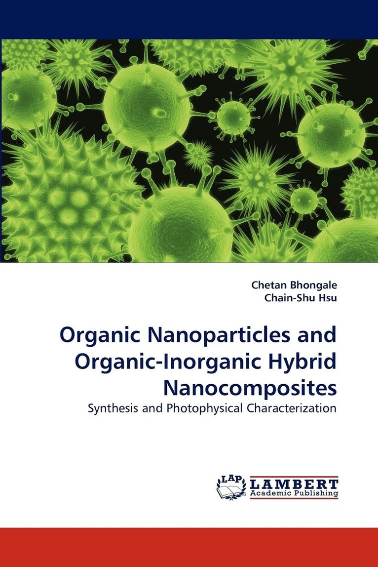 Organic Nanoparticles and Organic-Inorganic Hybrid Nanocomposites 1