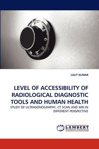 bokomslag Level of Accessibility of Radiological Diagnostic Tools and Human Health