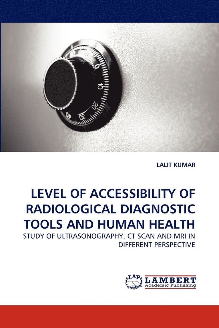 Level of Accessibility of Radiological Diagnostic Tools and Human Health 1