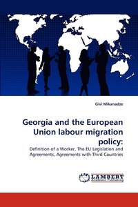 bokomslag Georgia and the European Union labour migration policy