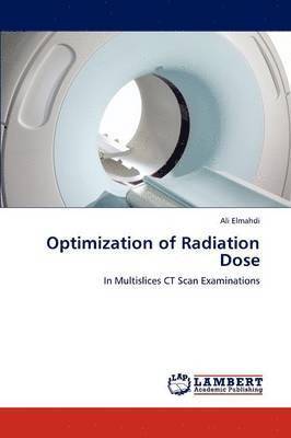 Optimization of Radiation Dose 1