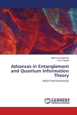 bokomslag Advances in Entanglement and Quantum Information Theory