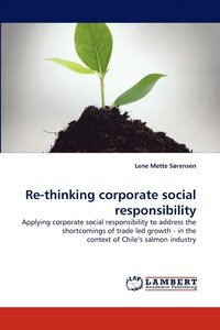 bokomslag Re-thinking corporate social responsibility