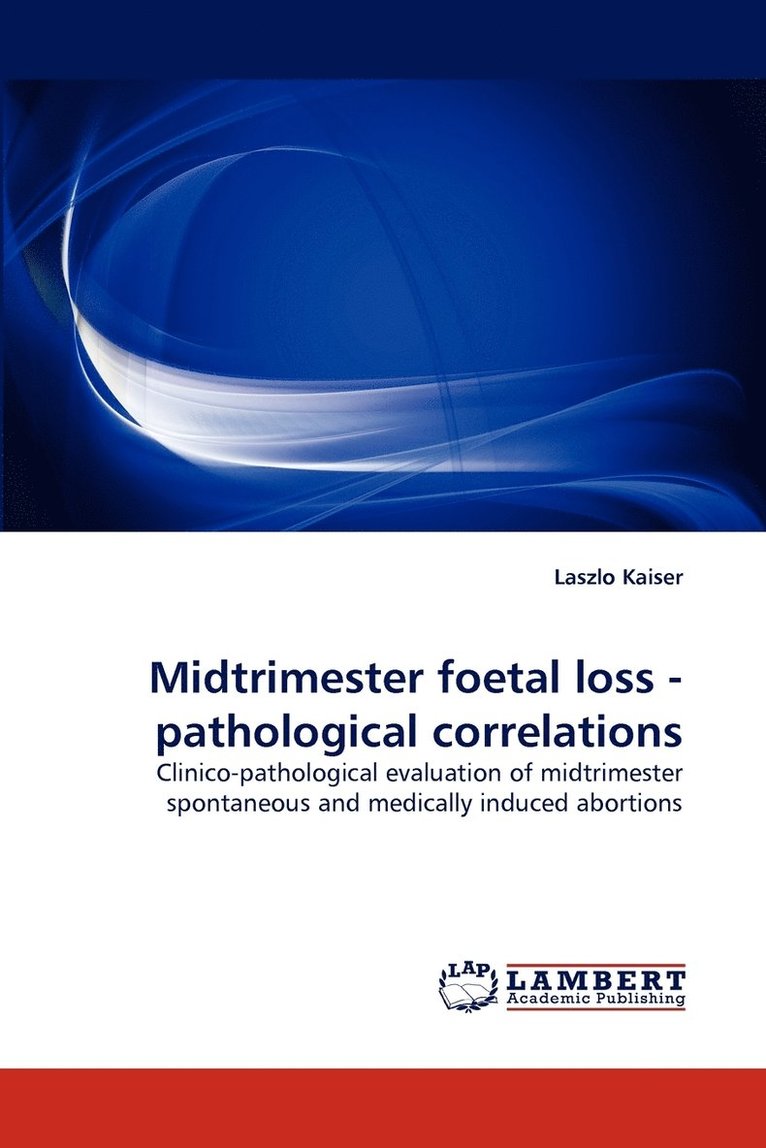 Midtrimester foetal loss - pathological correlations 1