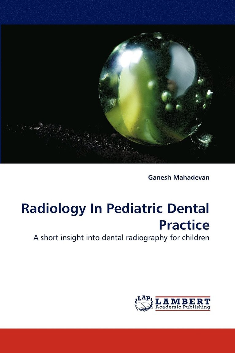 Radiology in Pediatric Dental Practice 1