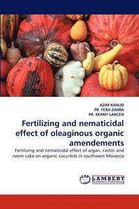 bokomslag Fertilizing and nematicidal effect of oleaginous organic amendements