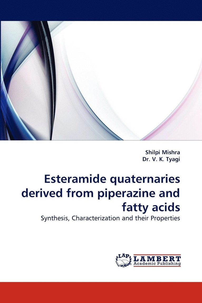 Esteramide Quaternaries Derived from Piperazine and Fatty Acids 1