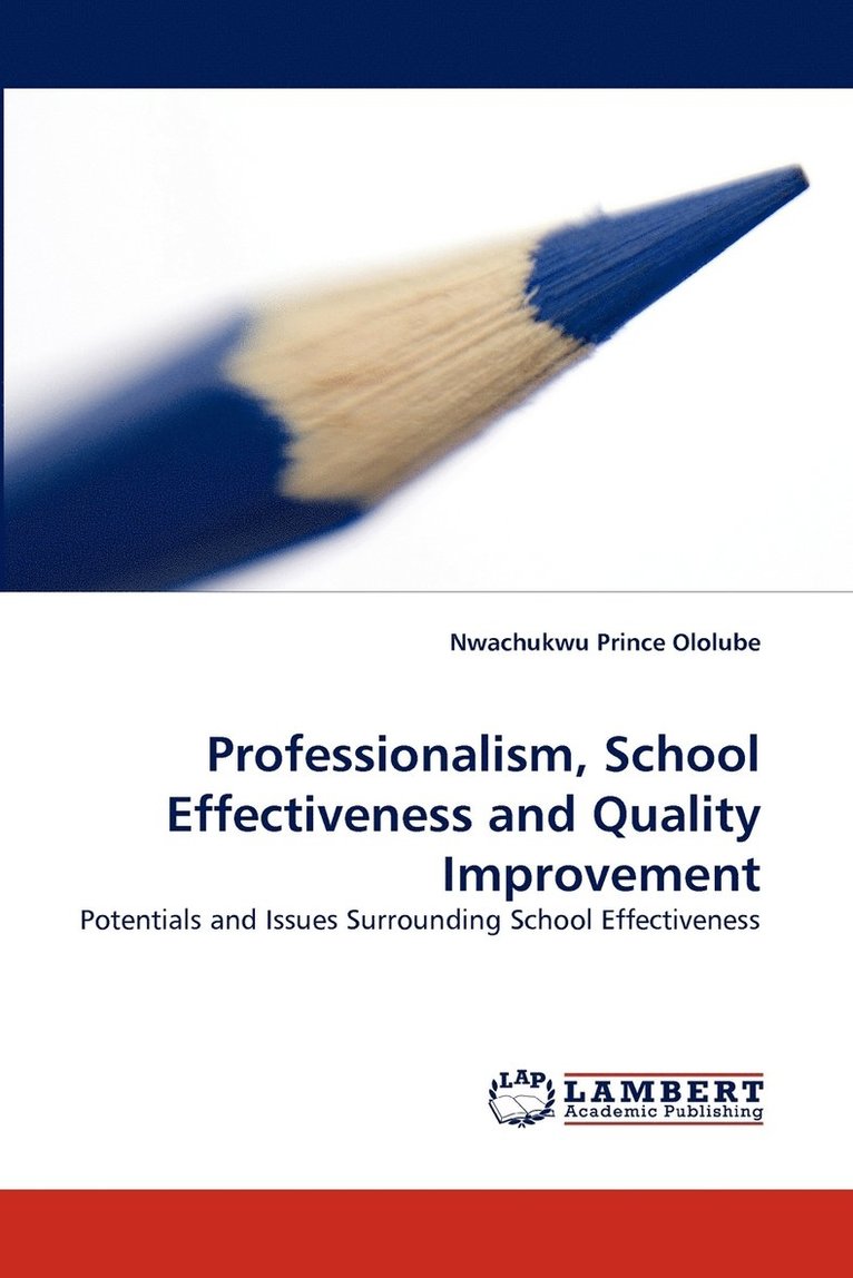 Professionalism, School Effectiveness and Quality Improvement 1