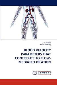 bokomslag Blood Velocity Parameters That Contribute to Flow-Mediated Dilation