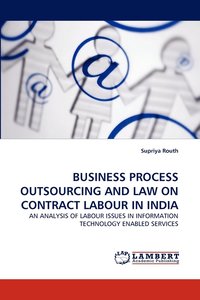 bokomslag Business Process Outsourcing and Law on Contract Labour in India