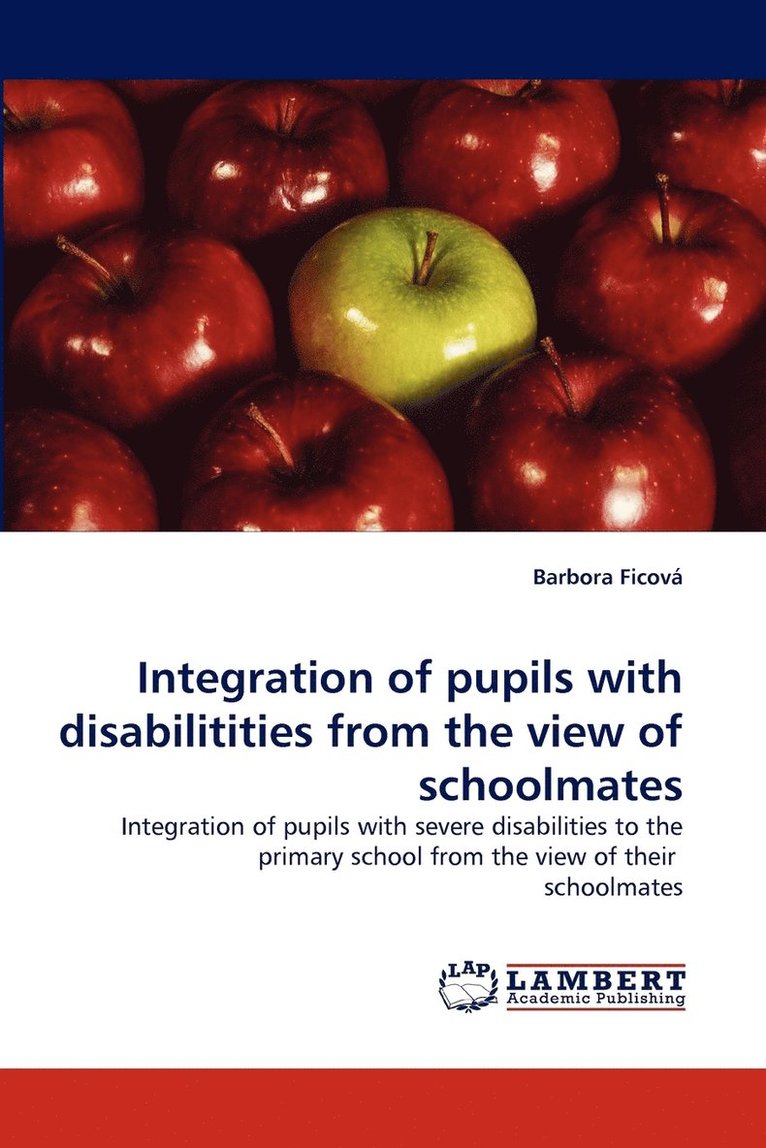 Integration of Pupils with Disabilitities from the View of Schoolmates 1