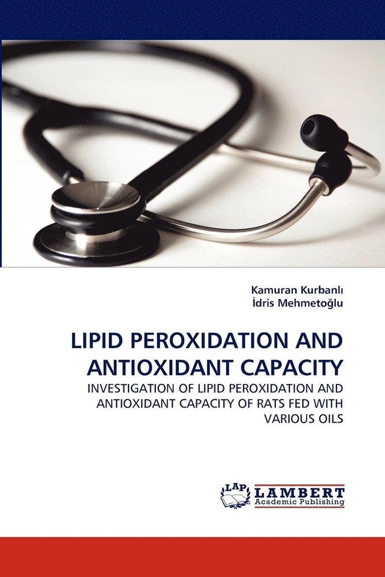 Lipid Peroxidation and Antioxidant Capacity 1