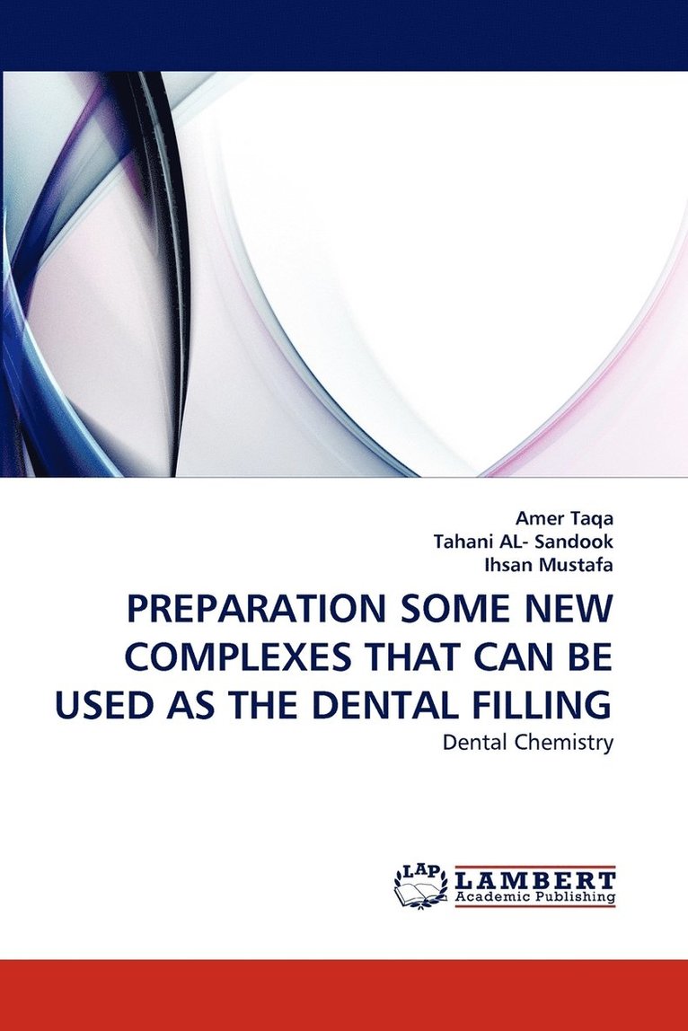 Preparation Some New Complexes That Can Be Used as the Dental Filling 1