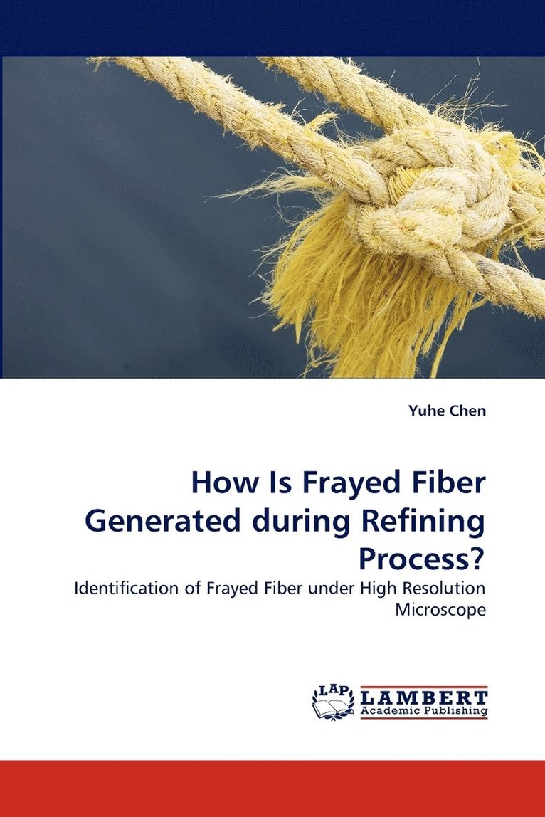 How Is Frayed Fiber Generated During Refining Process? 1