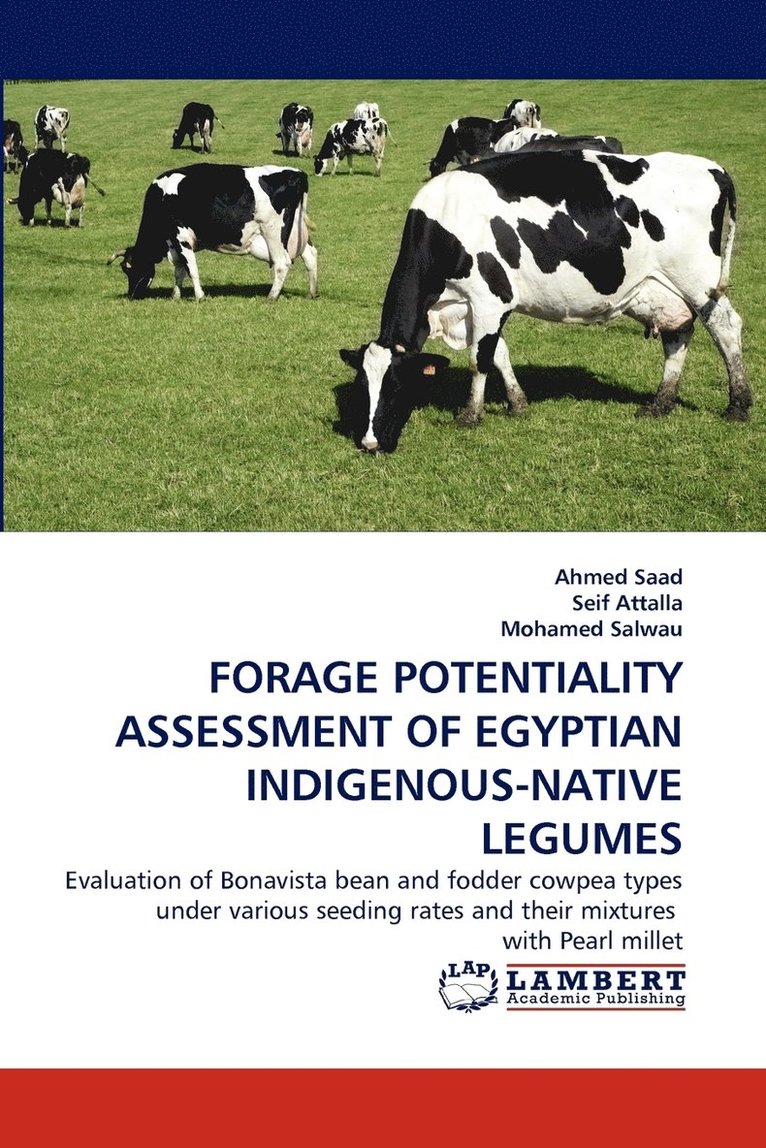 Forage Potentiality Assessment of Egyptian Indigenous-Native Legumes 1