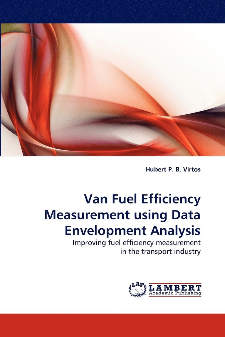 Van Fuel Efficiency Measurement using Data Envelopment Analysis 1