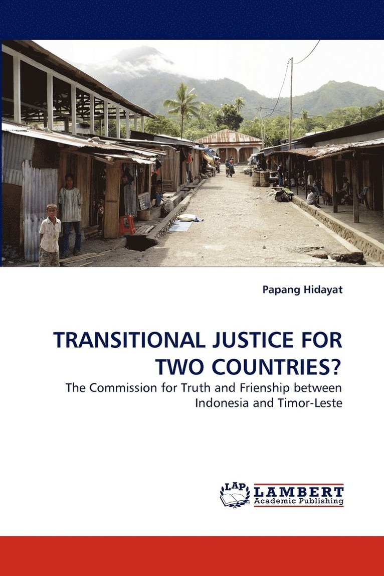 Transitional Justice for Two Countries? 1