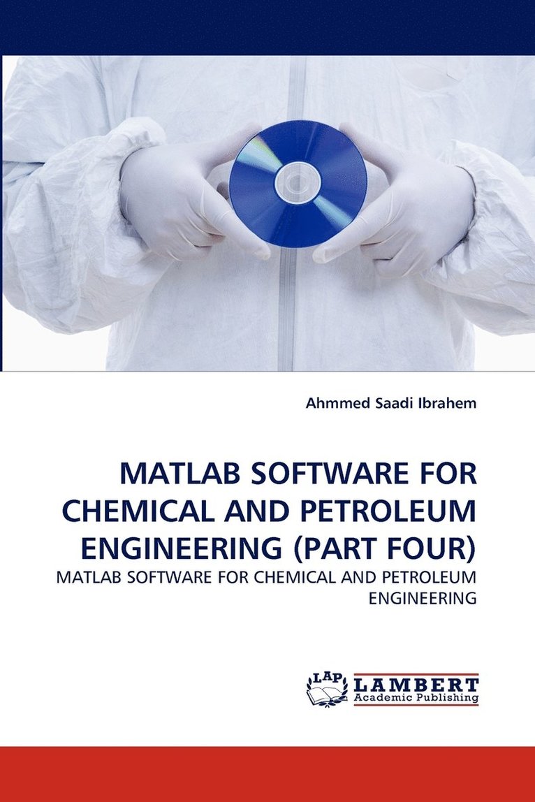 MATLAB Software for Chemical and Petroleum Engineering (Part Four) 1