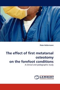 bokomslag The Effect of First Metatarsal Osteotomy on the Forefoot Conditions