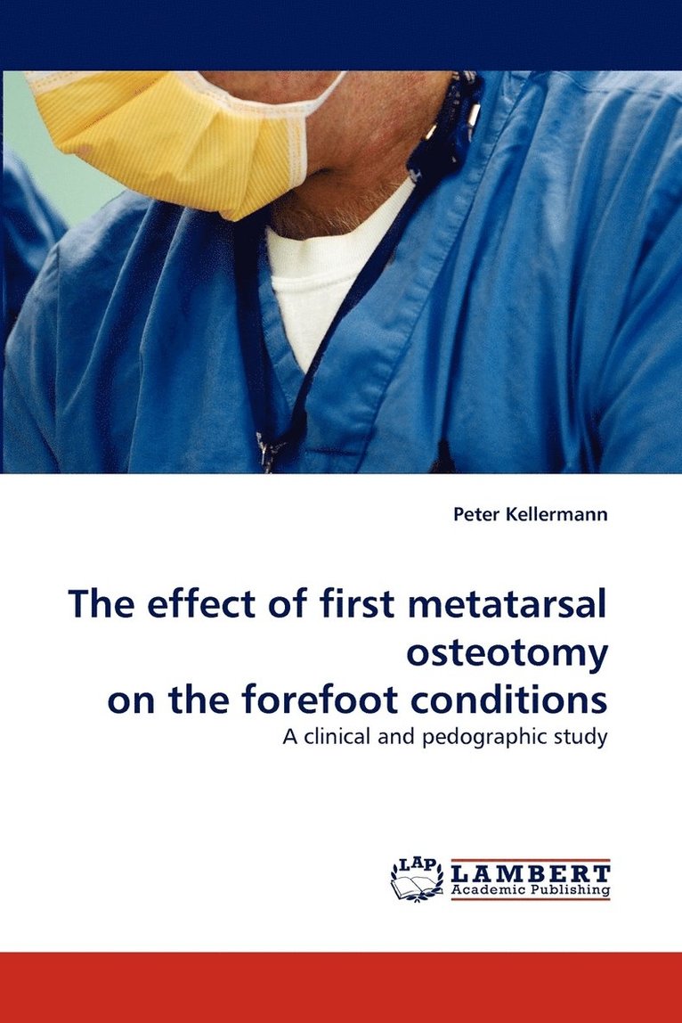 The Effect of First Metatarsal Osteotomy on the Forefoot Conditions 1