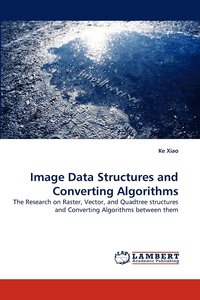 bokomslag Image Data Structures and Converting Algorithms