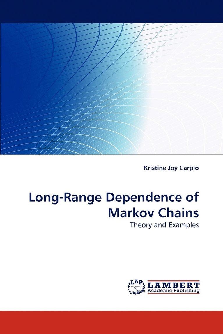 Long-Range Dependence of Markov Chains 1