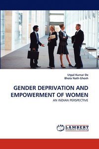 bokomslag Gender Deprivation and Empowerment of Women