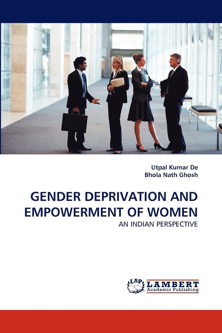 Gender Deprivation and Empowerment of Women 1