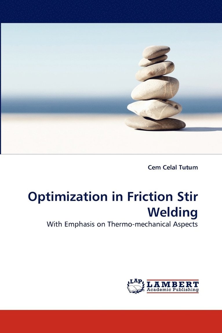 Optimization in Friction Stir Welding 1